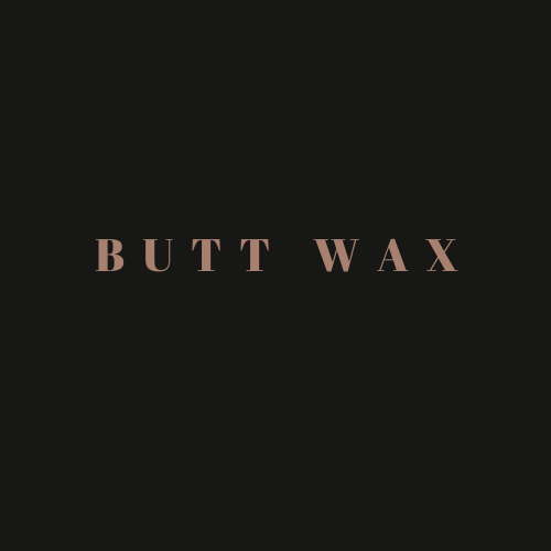 Butt Wax